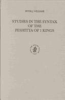 Cover of: Studies in the syntax of the Peshitta of I Kings by Williams, Peter J.