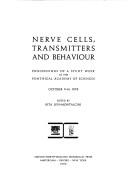 Cover of: Nerve cells, transmitters and behaviour by Study Week on Nerve Cells, Transmitters and Behaviour (1978 Vatican City)