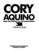 Cover of: Cory Aquino and the people of the Philippines by Claude Albert Buss