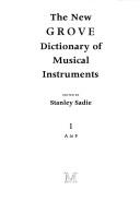 Cover of: The New Grove dictionary of musical instruments by edited by Stanley Sadie.