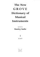 Cover of: The New Grove dictionary of musical instruments by Stanley Sadie