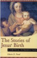 Cover of: Stories of Jesus' Birth (Biblical Seminar by Edwin D. Freed