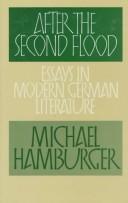 Cover of: After the Second Flood: Essays on Post-War German Literature (Modern German Literature : II) by Michael Hamburger