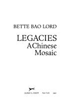 Legacies by Bette Bao Lord