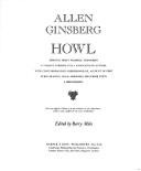 Cover of: Howl: original draft facsimile, transcript & variant versions, fully annotated by author, with contemporaneous correspondence, account of first public reading, legal skirmishes, precursor texts & bibliography