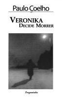 Cover of: Veronika Decide Morrer by Paulo Coelho, Paulo Coelho