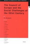 Cover of: The Council of Europe and the Social Challenges of Thexxist Century (Bulletin of Comparative Labour Relations)