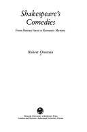 Shakespeare's comedies by Robert Ornstein