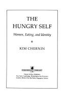 Cover of: The hungry self by Kim Chernin