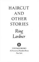 Cover of: Haircut and other stories by Ring Lardner, Ring Lardner