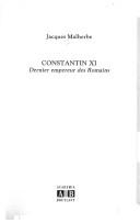 Cover of: Constantin XI: dernier empereur des Romains