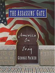 Cover of: The Assassins' Gate by George Packer