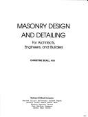 Cover of: Masonry design and detailing for architects, engineers, and builders