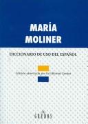 Cover of: Diccionario de uso del español by María Moliner