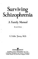 Cover of: Surviving schizophrenia by E. Fuller Torrey, E. Fuller Torrey