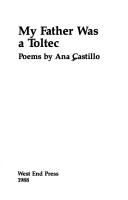 Cover of: My father was a Toltec by Ana Castillo