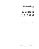 Cover of: Portrait(s) de Georges Perec by sous la direction de Paulette Perec ; [auteurs, Paul Auster ... et al.].