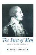 Cover of: The first of men: a life of George Washington