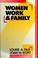 Cover of: Women, work, and family