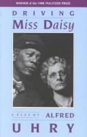 Cover of: Driving Miss Daisy by Alfred Uhry