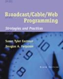 Cover of: Broadcast/Cable/Web Programming by Susan Tyler Eastman, Douglas A. Ferguson