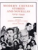 Cover of: Modern Chinese stories and novellas, 1919-1949 by Joseph S. M. Lau, Chih-tsing Hsia, Leo Ou-fan Lee