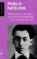 Cover of: Veinte poemas de amor y una cancion desesperada by Pablo Neruda