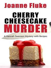 Cover of: Cherry Cheesecake Murder: A Hannah Swensen Mystery with Recipes