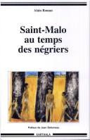 Cover of: Saint-Malo au temps des négriers