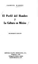 Cover of: El perfil del hombre y la cultura en México by Ramos, Samuel.