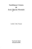 Cover of: Semblanza cristera by Jesús Macías Montaño