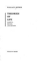 Cover of: Theories of life: Darwin, Mendel, and beyond