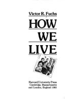 Cover of: How we live