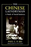 Cover of: Chinese laundryman: a study of social isolation