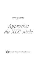 Cover of: Approches du XIXe siècle by Loïc Chotard