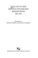 Cover of: Quellen zu den deutsch-polnischen Beziehungen, 1815-1991
