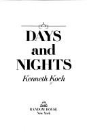 Cover of: Days and nights by Kenneth Koch