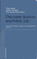 Discourse analysis and public life by Groningen Conference on Medical and Political Discourse (1985), E. Ensink, Arthur Van Essen, T. Van Der Geest
