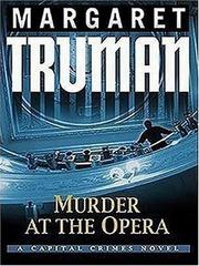 Cover of: Murder at the Opera by Margaret Truman, Margaret Truman