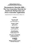 Cover of: Thermoelectric materials 2000: the next generation materials for small-scale refrigeration and power generation applications : symposium held April 24-27, 2000, San Francisco, Calif., U.S.A.