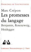 Cover of: promesses du langage: Benjamin, Rosenzweig, Heidegger