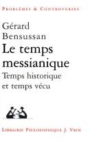 Cover of: Le temps messianique: temps historique et temps vécu