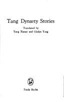 Tang Dynasty stories by Hsien-i Yang, Gladys Yang