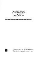 Cover of: Andragogy in action