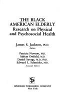 Cover of: The Black American elderly: research on physical and psychosocial health