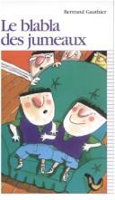 Cover of: Le Blabla Des Jumeaux
