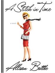 Cover of: A Stitch in Time by Allison Bottke