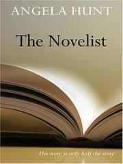 Cover of: The Novelist by Angela Elwell Hunt