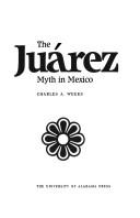 Cover of: Juárez myth in Mexico