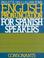 Cover of: English pronunciation for Spanish speakers--consonants